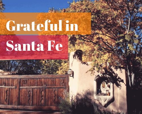 Grateful in Santa Fe