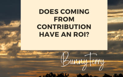 The ROI of Coming from Contribution